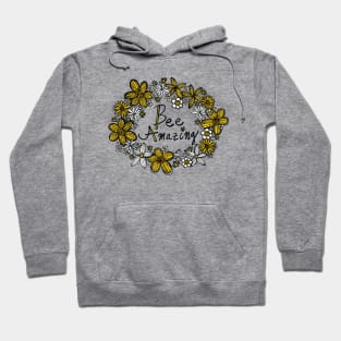 Bee Amazing Hoodie